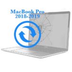 Замена экрана в сборе на MacBook Pro Retina 2018-2019